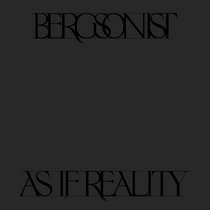 As If Reality by bergsonist