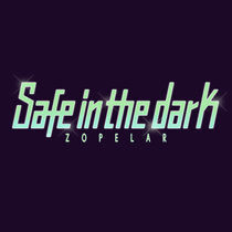 Safe In The Dark by zopelar