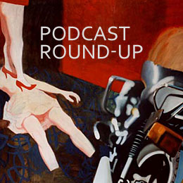 Podcast round-up