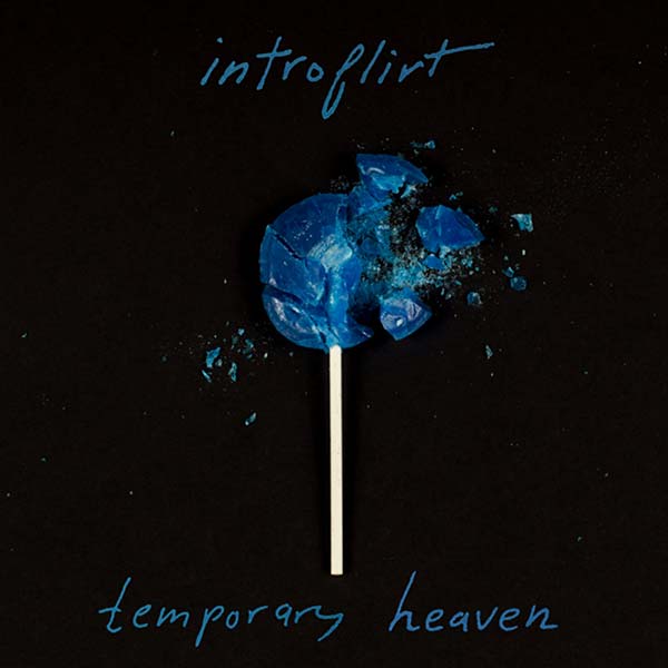 Introflirt - Temporary Heaven