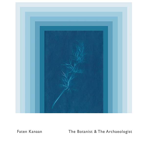 Faten Kanaan - The Botanist & The Archaeologist