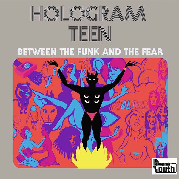 Hologram Teen - Between The Funk and The Fear