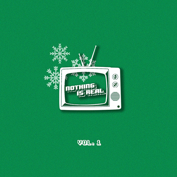 Nothing Is Real Vol.1 label compilation