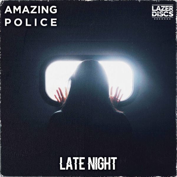 Amazing Police - Late Night