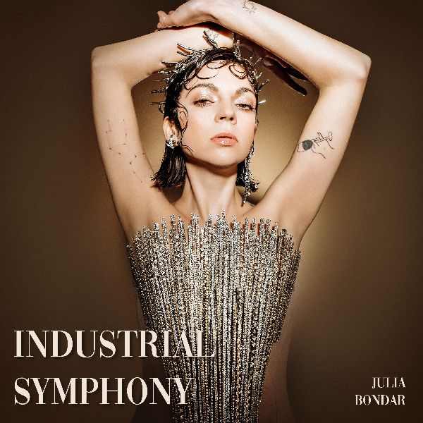 Julia Bondar - Industrial Symphony