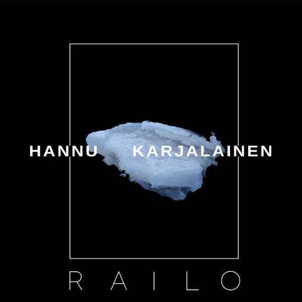 Hannu Karjalainen - Railo