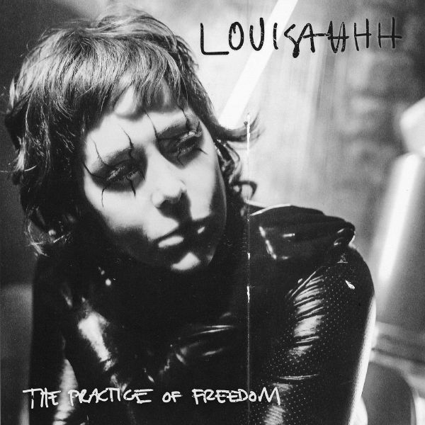 Louisahhh - The Practice of Freedom