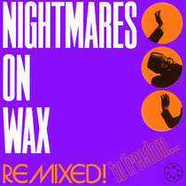 Remixed! To Freedom... by Nightmares On Wax