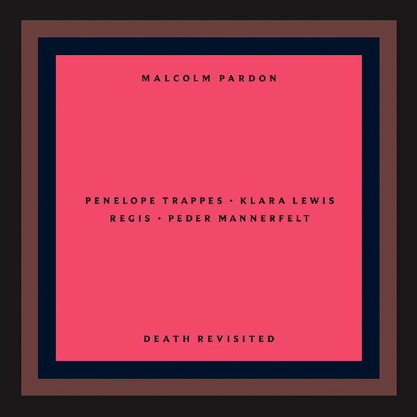 Malcolm Pardon - Death Revisited