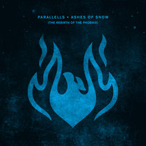 Ashes of Snow (The Rebirth Of The by Parallells