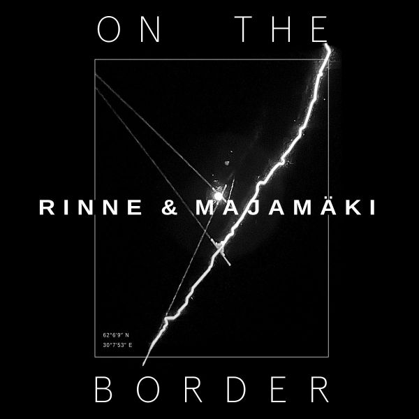 Rinne & Majamäki - On The Border