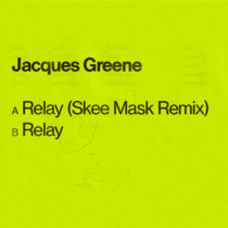 Relay by Jacques Greene