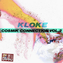 Cosmik Connection Vol.2 by Kloke