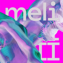 Meli (II) by Bicep