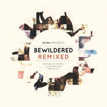 Bewildered Remixed by INYAN