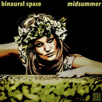 Midsummer by Binaural Space