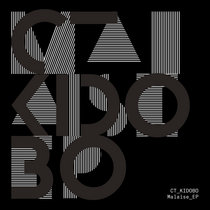 Malaise EP [NN023] by CT Kidob