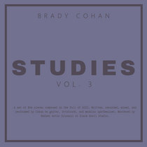 Studies, Vol. 3 by Brady Cohan