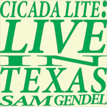 Cicada Lite: Live in Texas by Sam Gendel
