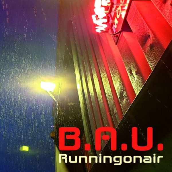 Runningonair - B.A.U.