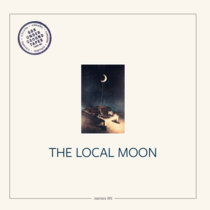 The Local Moon by The Local Moon