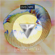 Union Eyes Ep by DVS NME
