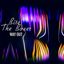 Way Out by Bite The Boxer