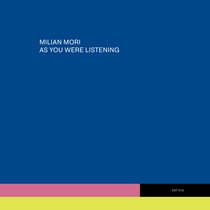 As you were listening by Milian Mori