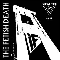 (Viewlexx V-033) The Fetish Death by I-F