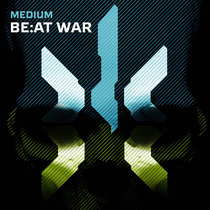 BE:AT WAR by Medium