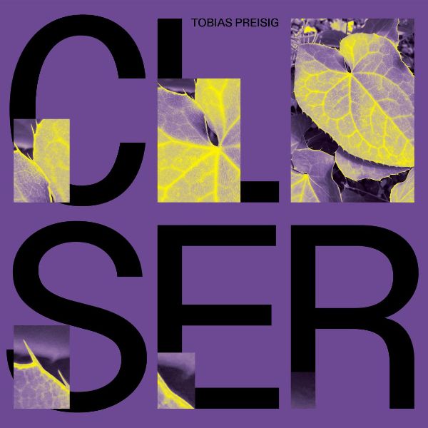 Tobias Preisig - Closer
