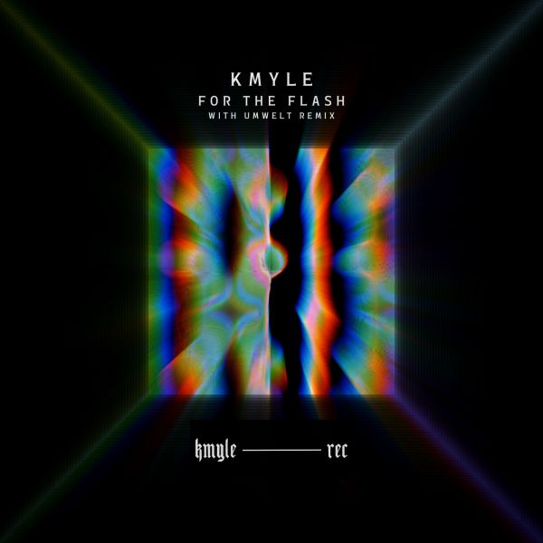 Kmyle - For The Flash