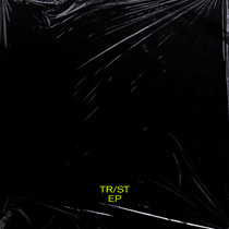 TR/ST EP by TR/ST