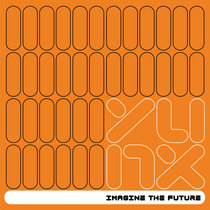 Imagine The Future by Yunx