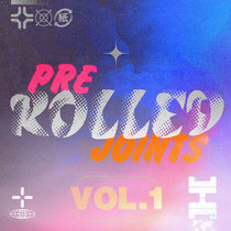 Pre-Rolled Joints Vol. 1: Remix Collection, Pt. 1 by Various Artists