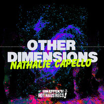 Other Dimensions by Nathalie Capello
