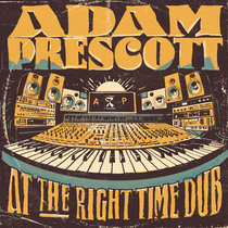 At The Right Time Dub *FREE DOWNLOAD by Adam Prescott