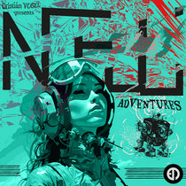 NEL Adventures by Cristian Vogel