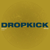 Dropkick by Stillhead