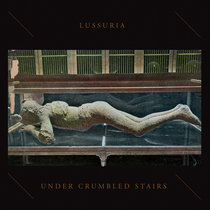 Under Crumbled Stairs by Lussuria