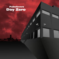 Day Zero by Pulselovers