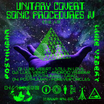 Unitary Covert Sonic Procedures IV by Luke Vibert & Posthuman