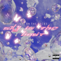 10 Years Love On The Rocks - Sky Is The Limit by V.A.