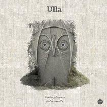 Ulla by Tim Didymus & Foster Neville