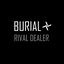 Rival Dealer by Burial